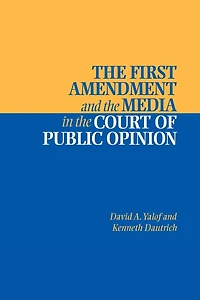 the First Amendment and Media Court of Public Opinion