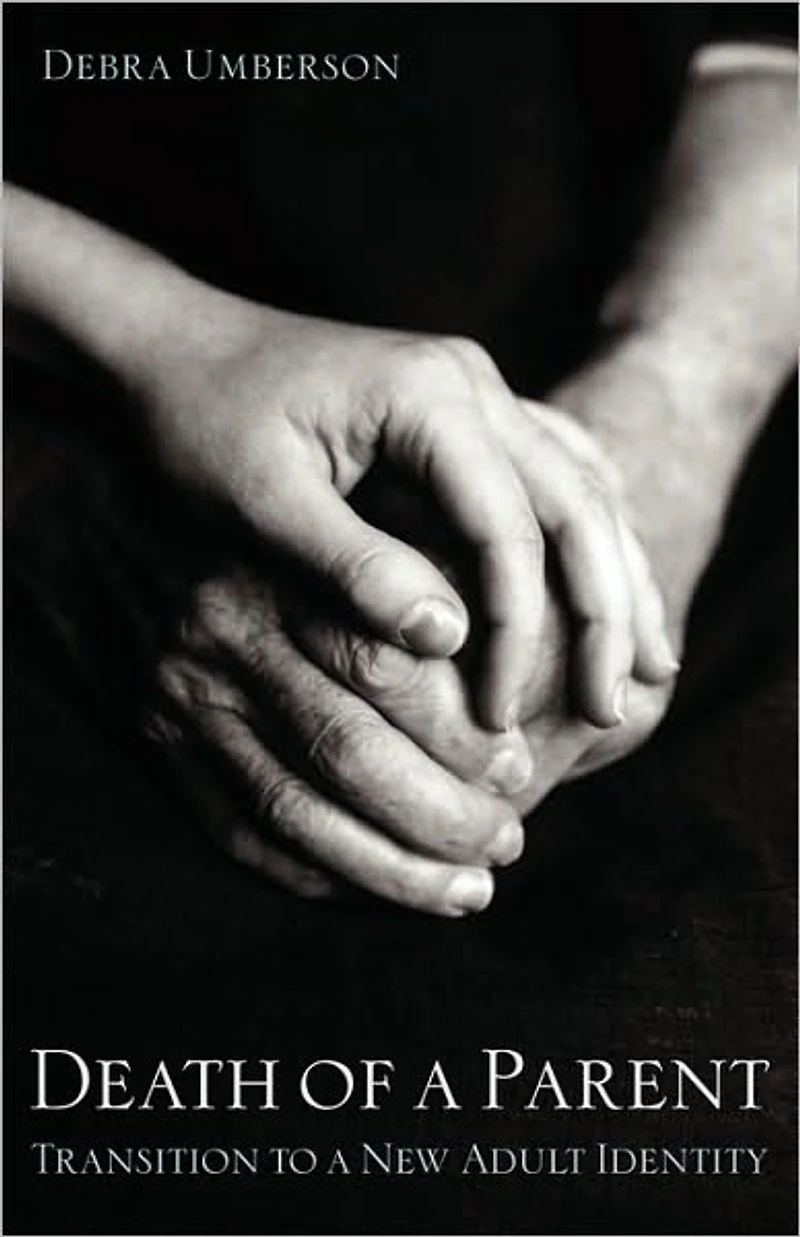 Death of a Parent: Transition to New Adult Identity