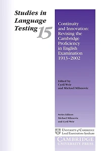 Continuity and Innovation: Revising the Cambridge Proficiency in English Examination 1913-2002