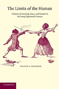 the Limits of Human: Fictions Anomaly, Race and Gender Long Eighteenth Century