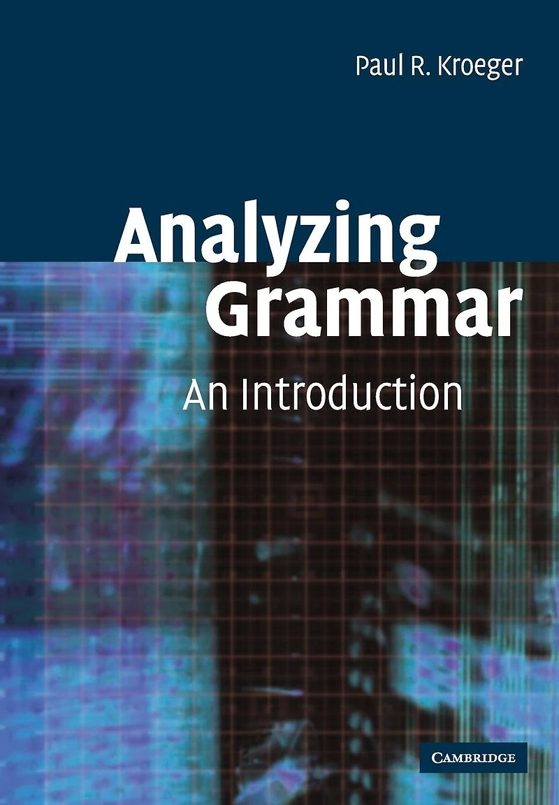 Analyzing Grammar: An Introduction