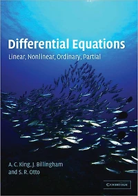 Differential Equations: Linear, Nonlinear, Ordinary, Partial