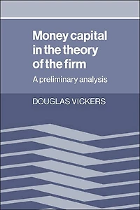 Money Capital the Theory of Firm: A Preliminary Analysis