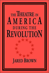 the Theatre America during Revolution