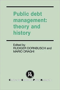 Public Debt Management: Theory and History