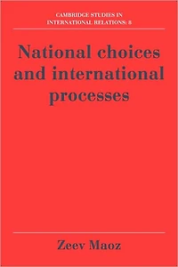National Choices and International Processes