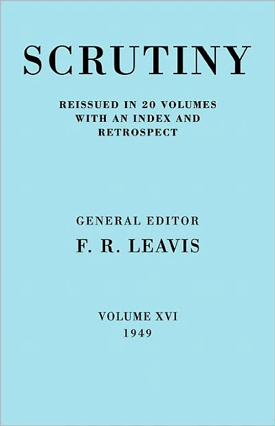 Scrutiny: A Quarterly Review vol. 16 1949