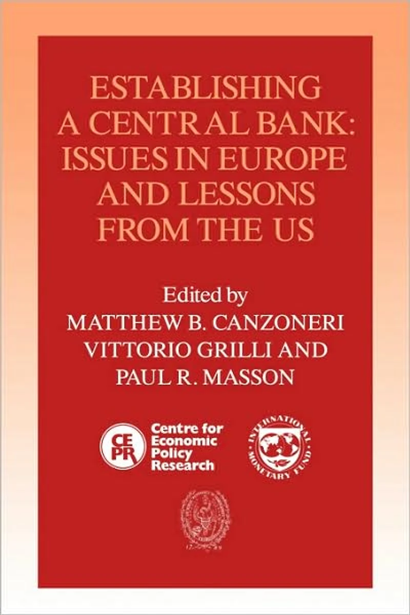Establishing a Central Bank: Issues Europe and Lessons from the U.S.