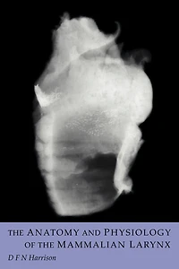 the Anatomy and Physiology of Mammalian Larynx
