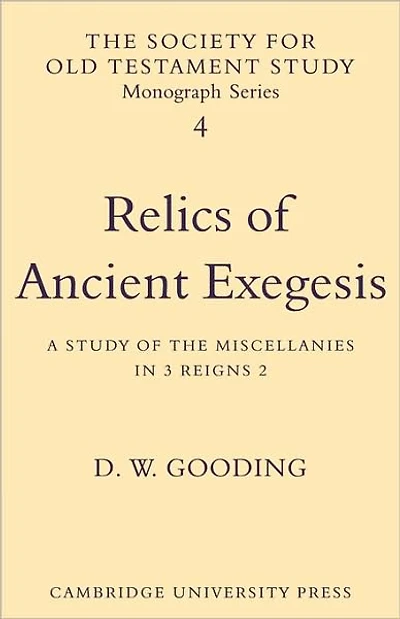 Relics of Ancient Exegesis: A Study of the Miscellanies in 3 Reigns 2