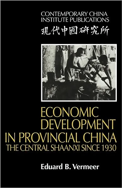 Economic Development in Provincial China: The Central Shaanxi since 1930