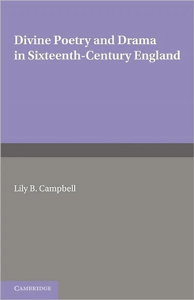 Divine Poetry and Drama Sixteenth-Century England