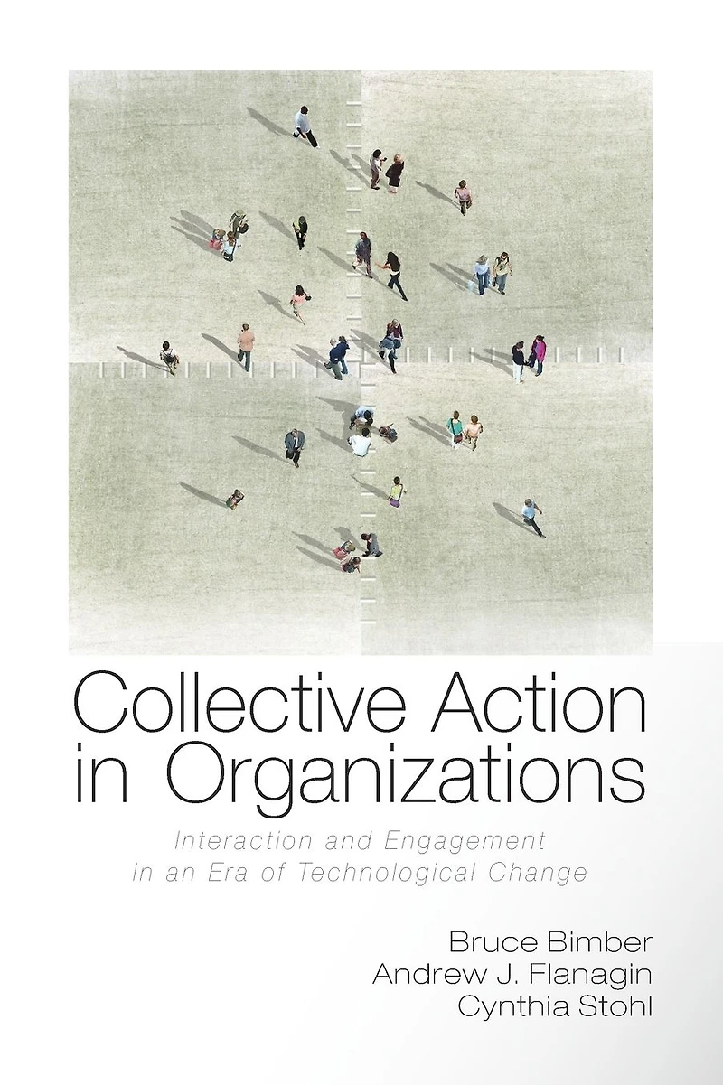 Collective Action Organizations: Interaction and Engagement an Era of Technological Change