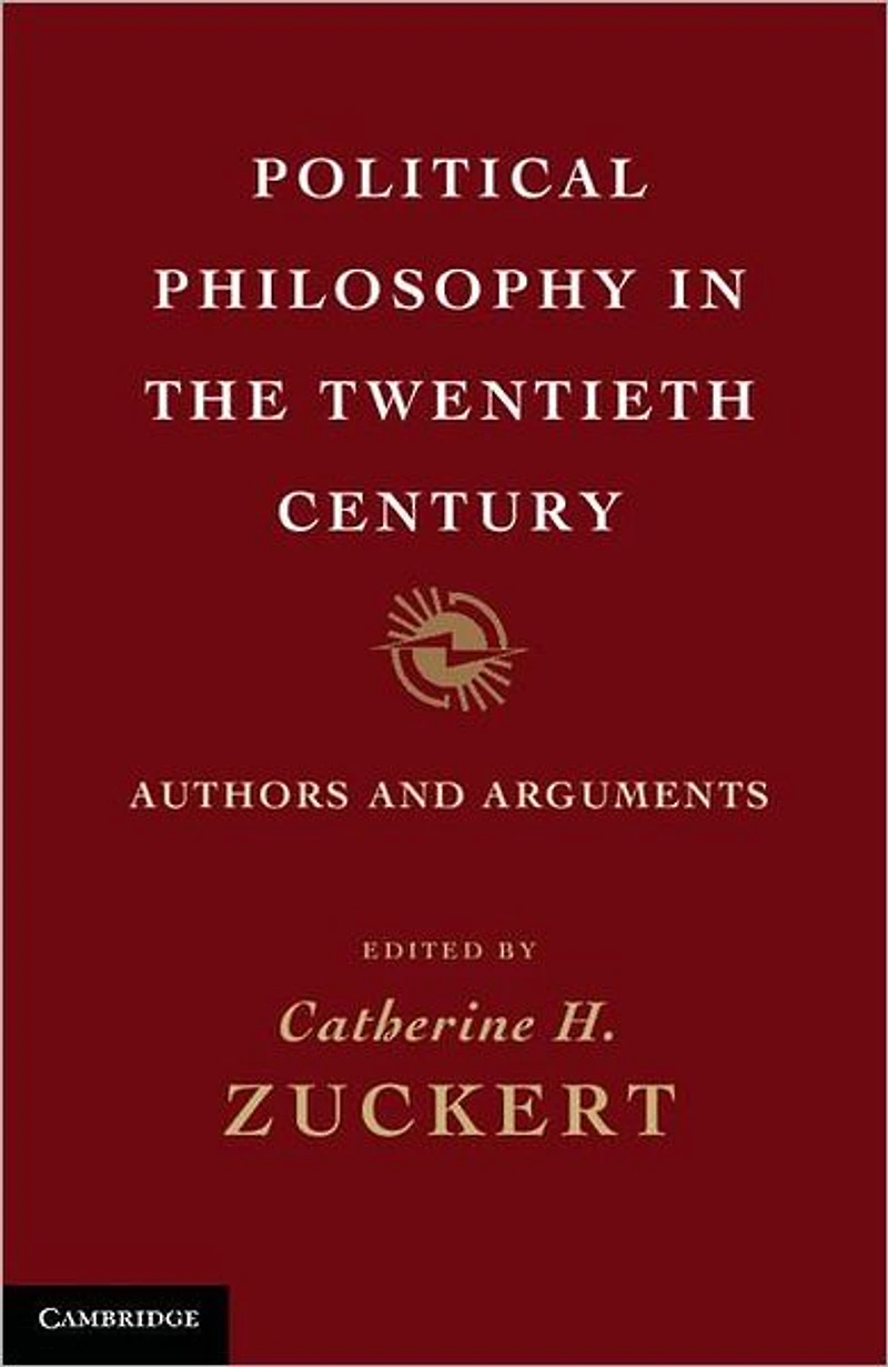 Political Philosophy the Twentieth Century: Authors and Arguments