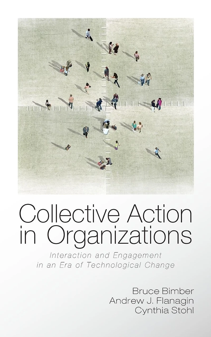Collective Action Organizations: Interaction and Engagement an Era of Technological Change