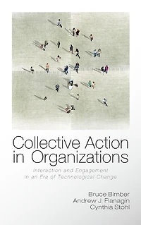 Collective Action Organizations: Interaction and Engagement an Era of Technological Change