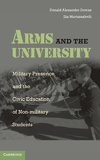 Arms and the University: Military Presence Civic Education of Non-Military Students