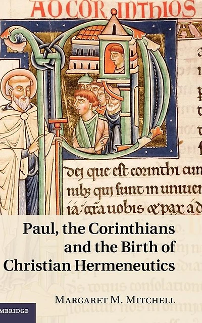 Paul, the Corinthians and Birth of Christian Hermeneutics