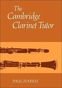 The Cambridge Clarinet Tutor