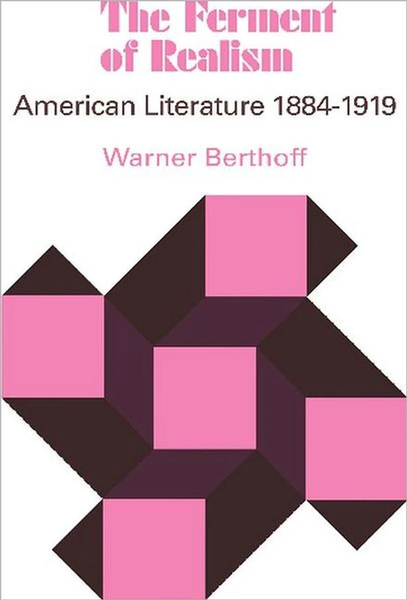 The Ferment of Realism: American Literature 1884-1919