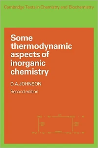 Some Thermodynamic Aspects of Inorganic Chemistry