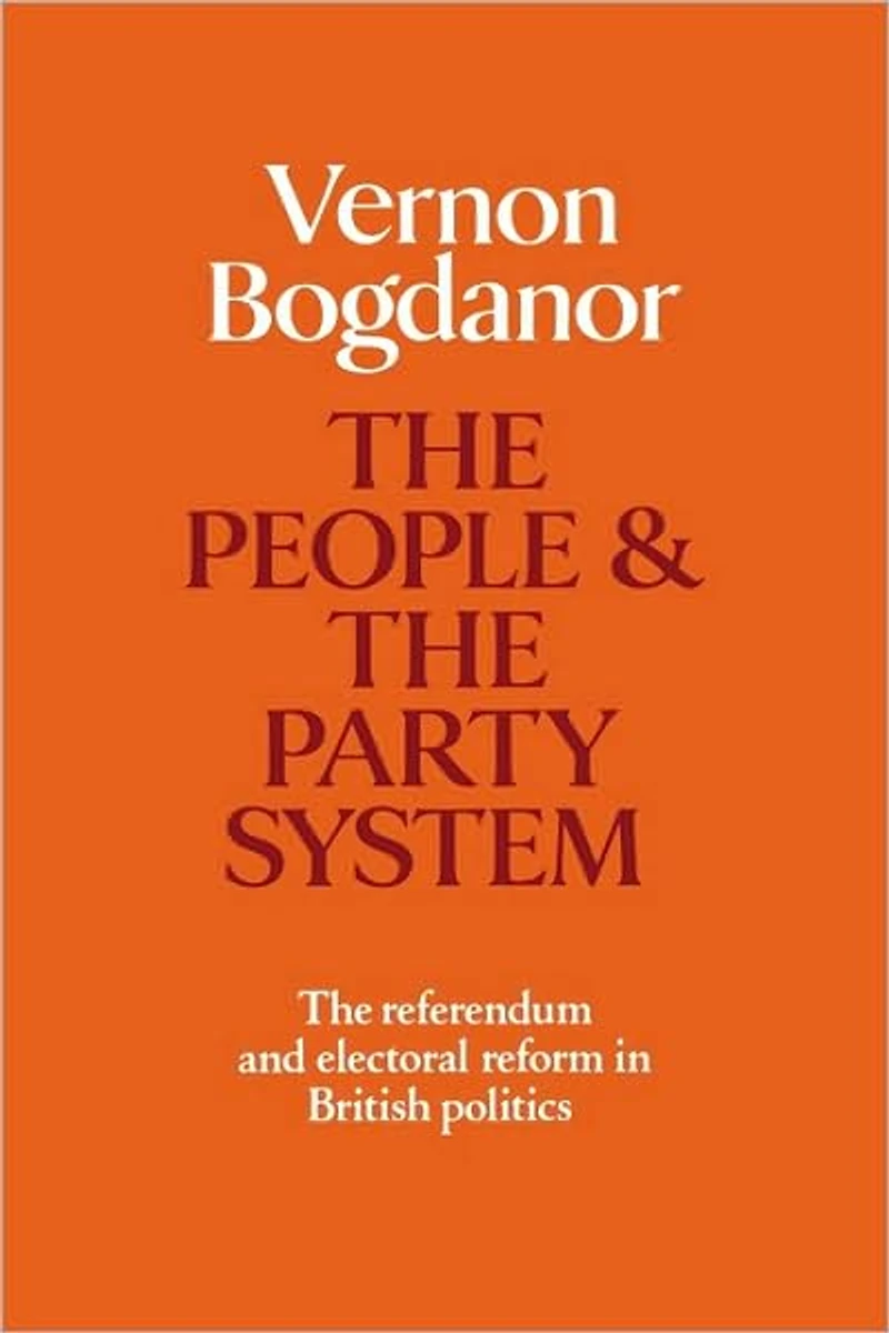 The People and the Party System: The Referendum and Electoral Reform in British Politics