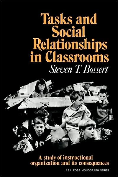 Tasks and Social Relationships in Classrooms: A study of instructional organisation and its consequences