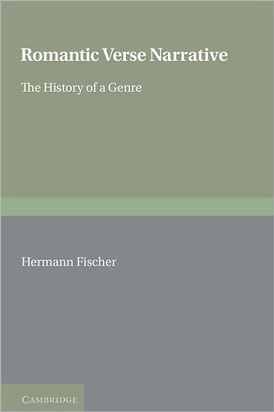 Romantic Verse Narrative: The History of a Genre