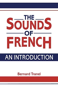 The Sounds of French: An Introduction