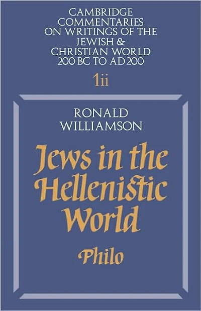 Jews in the Hellenistic World: Volume 1, Part 2: Philo