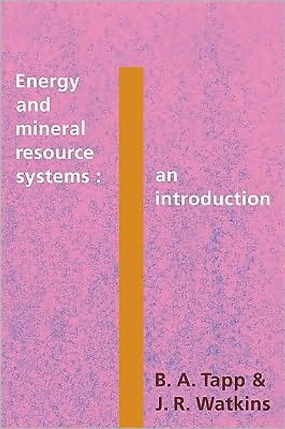 Energy and Mineral Resource Systems: An Introduction