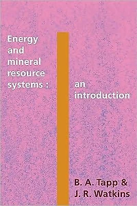 Energy and Mineral Resource Systems: An Introduction