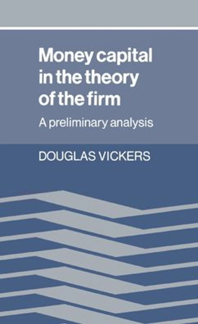 Money Capital the Theory of Firm: A Preliminary Analysis