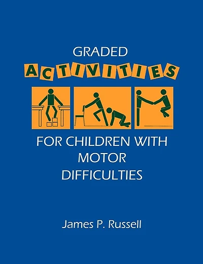 Graded Activities for Children with Motor Difficulties