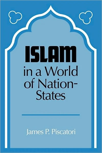 Islam in a World of Nation-States