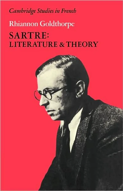 Sartre: Literature and Theory