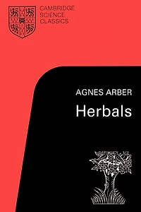 Herbals: Their Origin and Evolution