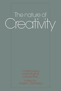 The Nature of Creativity: Contemporary Psychological Perspectives