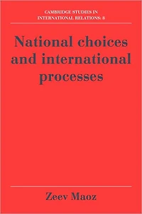 National Choices and International Processes