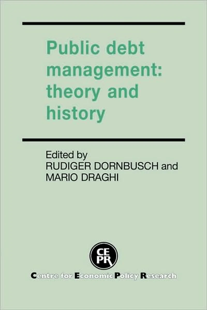 Public Debt Management: Theory and History