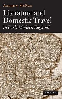 Literature and Domestic Travel in Early Modern England