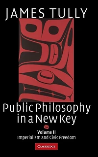 Public Philosophy a New Key: Volume 2, Imperialism and Civic Freedom