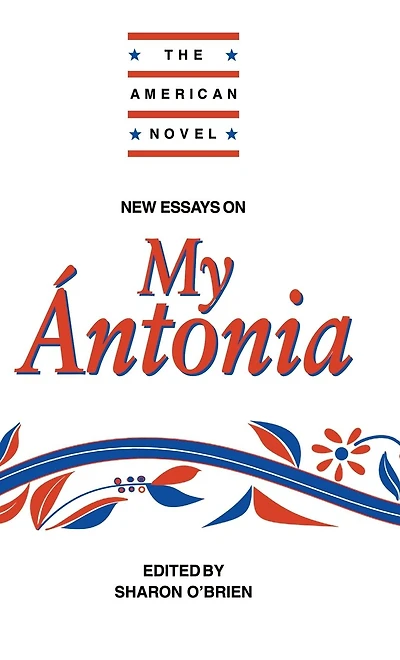 New Essays on My Ántonia