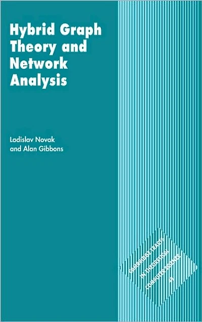 Hybrid Graph Theory and Network Analysis