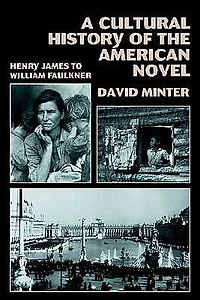 A Cultural History of the American Novel, 1890-1940: Henry James to William Faulkner