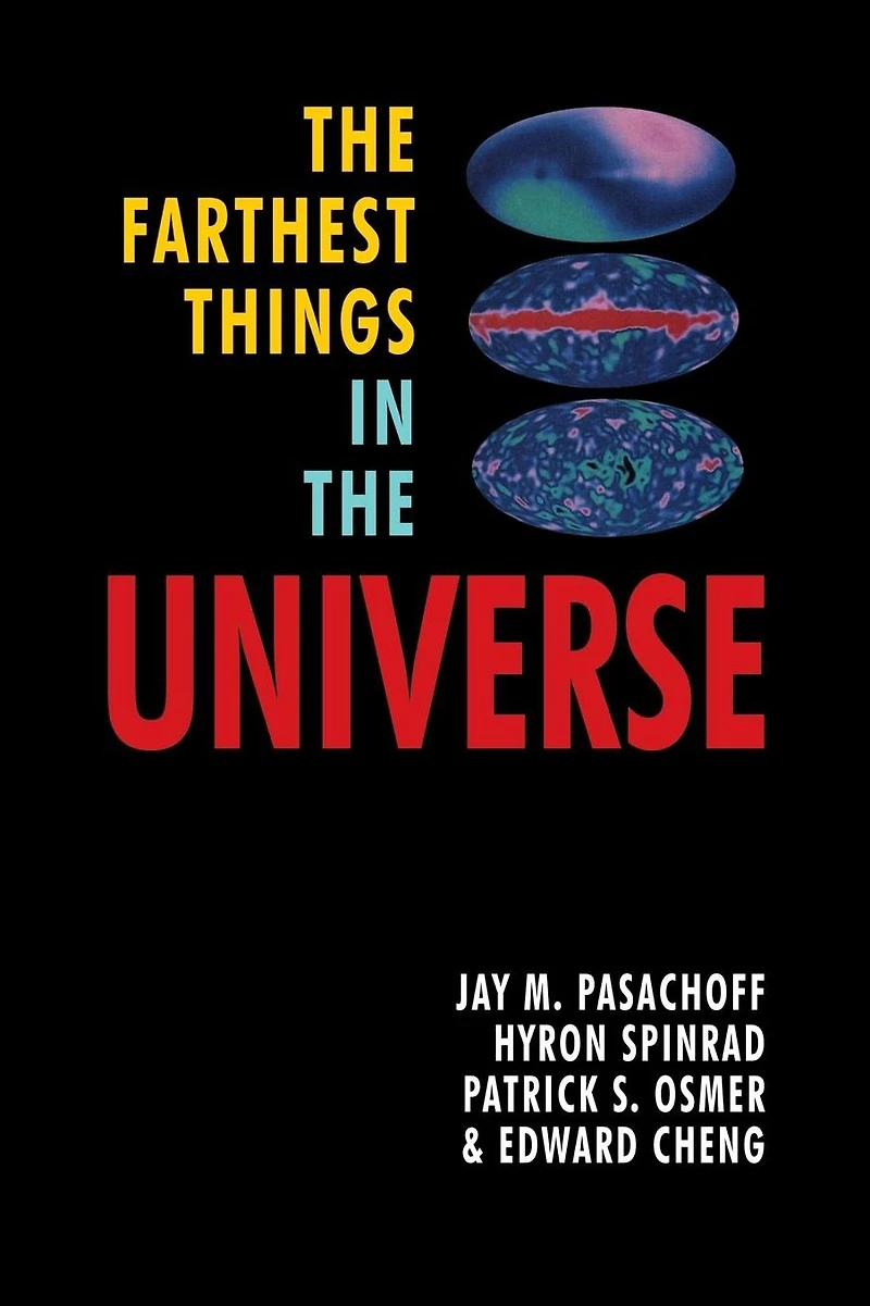 the Farthest Things Universe