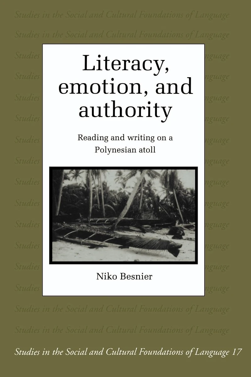 Literacy, Emotion and Authority: Reading Writing on a Polynesian Atoll