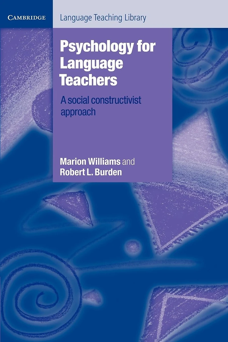 Psychology for Language Teachers: A Social Constructivist Approach