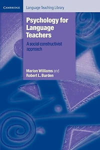 Psychology for Language Teachers: A Social Constructivist Approach