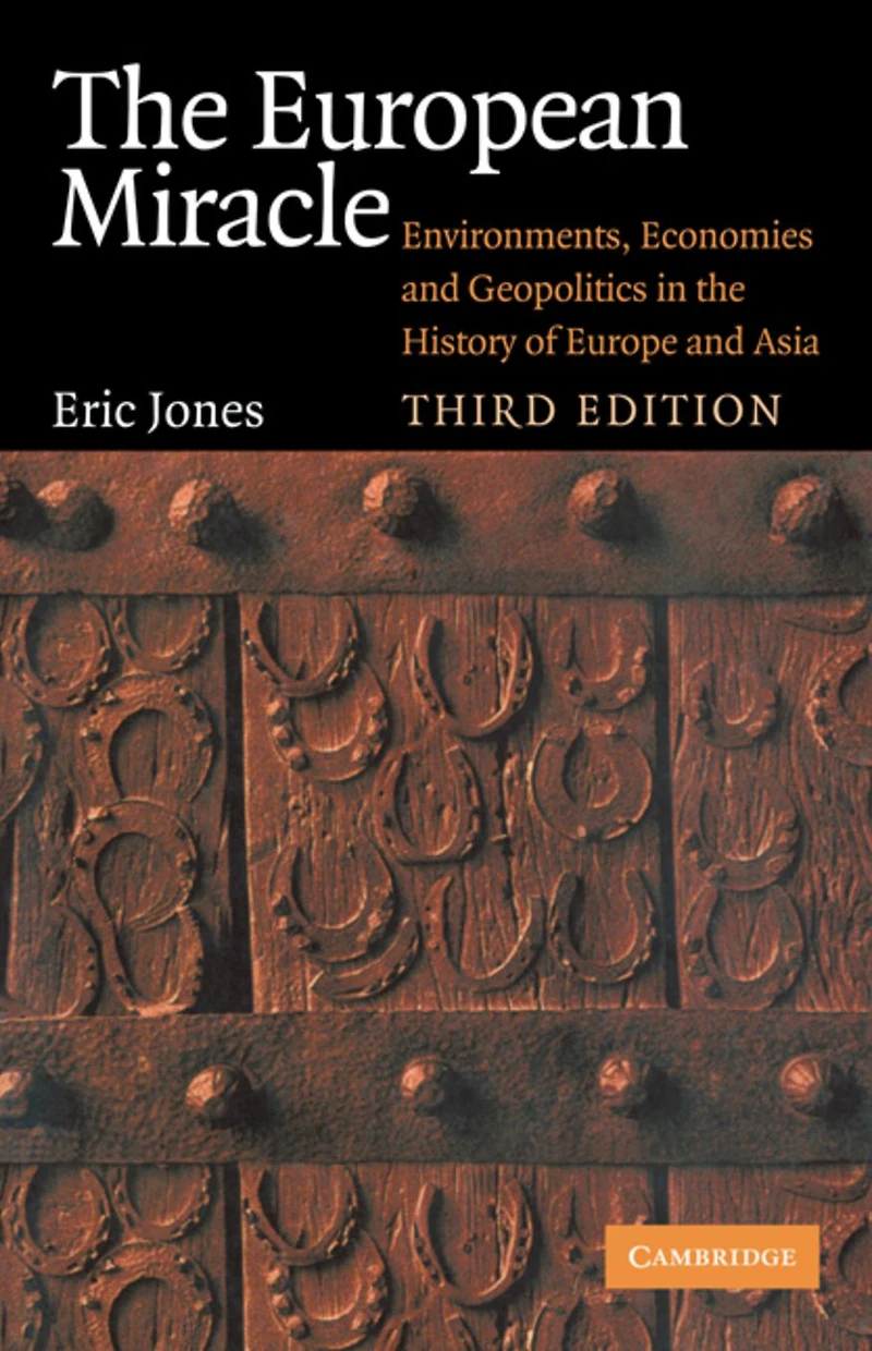 the European Miracle: Environments, Economies and Geopolitics History of Europe Asia